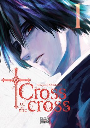 Cross of the cross tome 1