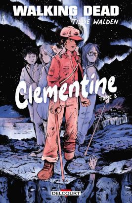 Walking Dead - Clementine tome 3