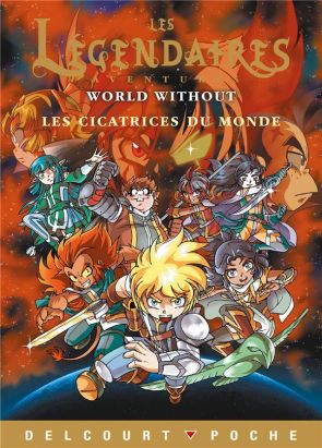 Les légendaires aventures - Roman - world without tome 11