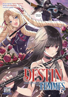Mon destin... entre les mains des femmes tome 6
