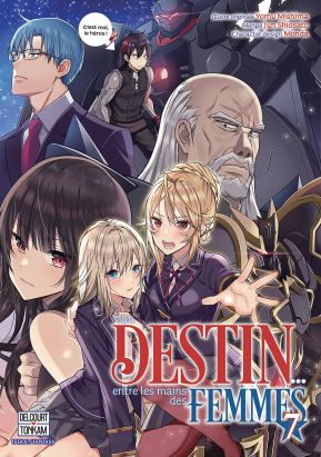 Mon destin... entre les mains des femmes tome 7