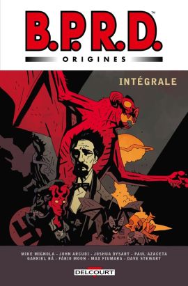 BPRD origines - intégrale