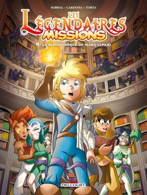 Les Légendaires - missions tome 8
