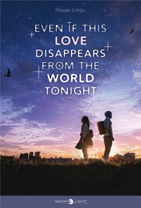 Even if this love disappears from the world tonight (roman)