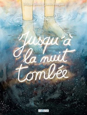 Jusqu'à la nuit tombée Jusqu'à la nuit tombée