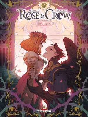 Rose & Crow tome 4