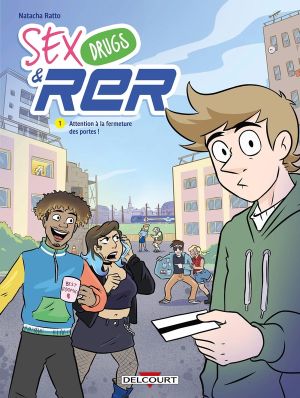 Sex drugs and RER tome 1