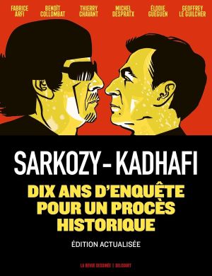 Sarkozy-Kadhafi - Des billets et des bombes
