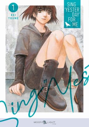 Sing Yesterday for me tome 1