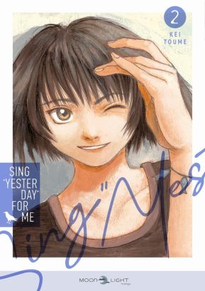 Sing Yesterday for me tome 2