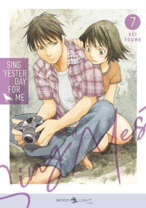 Sing Yesterday for me tome 7
