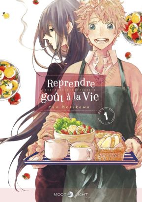 Reprendre goût à la vie tome 1