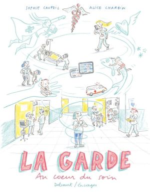 La garde - Au cœur du soin La garde - Au cœur du soin