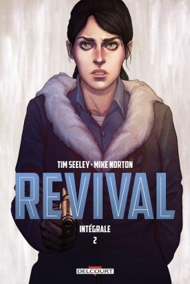Revival - intégrale tome 2