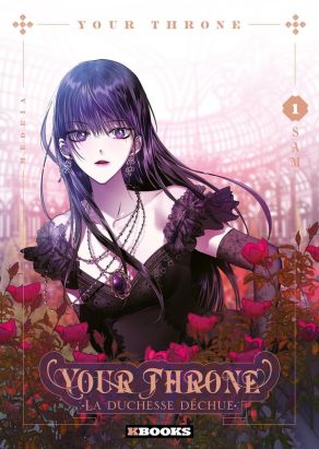 Your Throne - La duchesse déchue tome 1