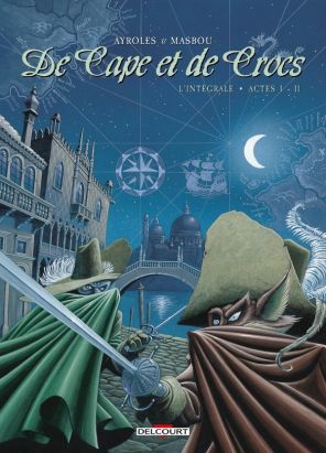 De cape et de crocs - intégrale tome 1 et tome 2