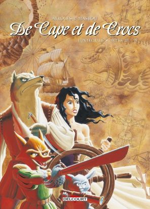 De cape et de crocs - intégrale tome 3 et tome 4