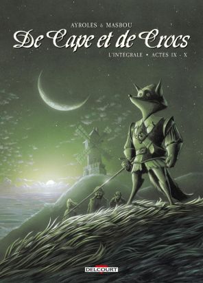 De cape et de crocs - intégrale tome 9 et tome 10
