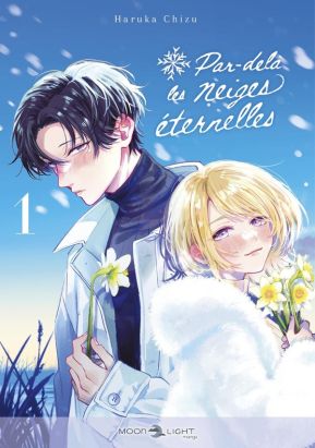 Par-delà les neiges éternelles tome 1