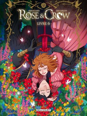 Rose & Crow tome 6 Rose & Crow tome 6