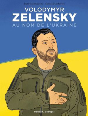 Volodymyr Zelensky - Au nom de l'Ukraine
