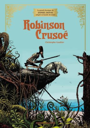 Robinson Crusoé (édition prestige)