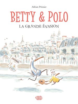 Betty & Polo - La grande évasion