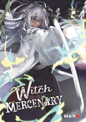Witch and Mercenary (light novel) tome 2