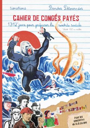Cahier de congés payés - 101 jeux de gauche pour préparer la rentrée sociale !