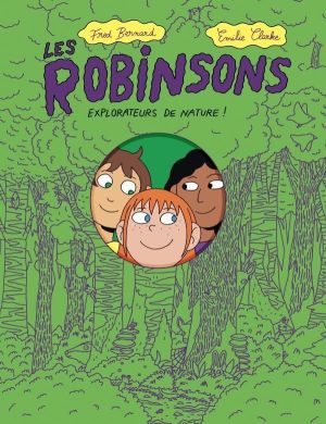 Les Robinsons - Explorateurs de nature !