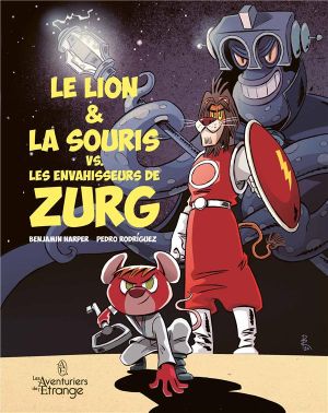 Le lion & la souris VS les envahisseurs de Zurg