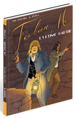 Fabien M. tome 6 - l'ultime partie