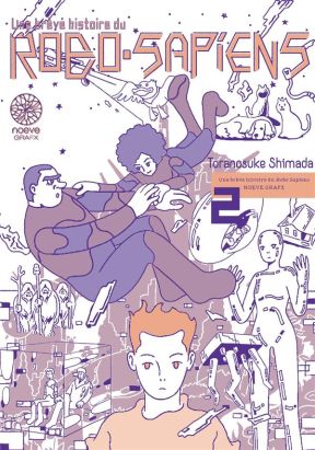 Une brève histoire du robo sapiens tome 2