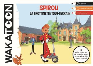 Wakatoon - Spirou et Fantasio, la trottinette tout terrain