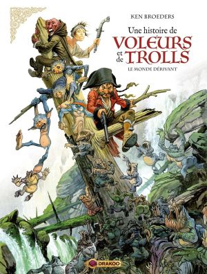 Une histoire de voleurs et de trolls tome 1