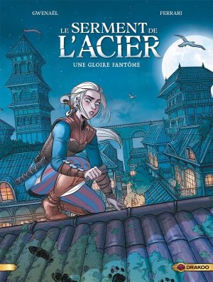 Le serment de l'acier tome 1