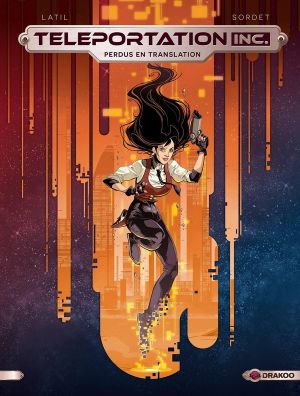 Téléportation inc tome 1