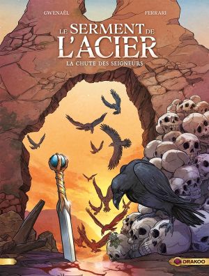Le serment de l'acier tome 2