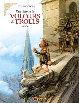 Une histoire de voleurs et de trolls tome 2