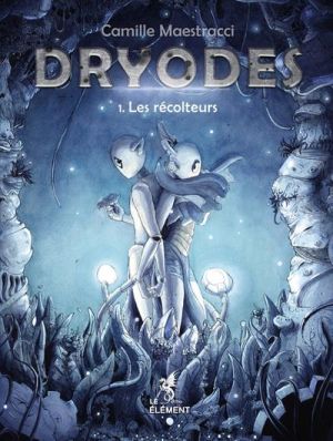 Dryodes tome 1