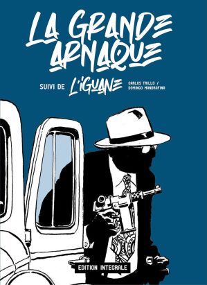 La grande arnaque - intégrale