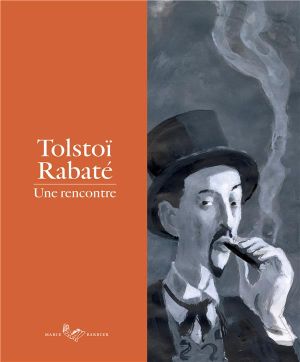 Tolstoi - Rabaté - Une rencontre
