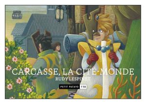 Carcasse, la cité monde