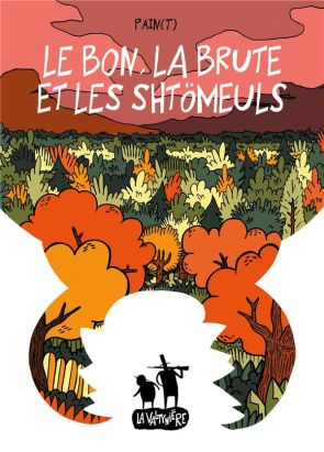 Le bon, la brute et les schtömeuls
