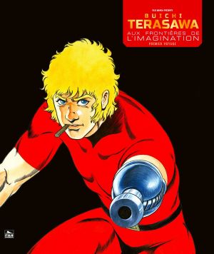 Buichi Terasawa - aux frontières de l'imaginaire tome 1