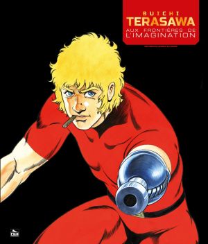 Buichi Terasawa - Aux frontières de l'imagination Buichi Terasawa - Aux frontières de l'imagination