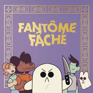 Fantôme fâché