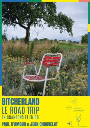 Bitcherland - Le road trip en chansons et en BD