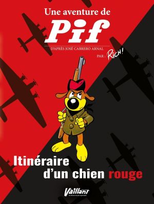 Pif - Itinéraire d'un chien rouge