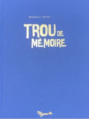 Trou de Mémoire (intégrale de luxe)